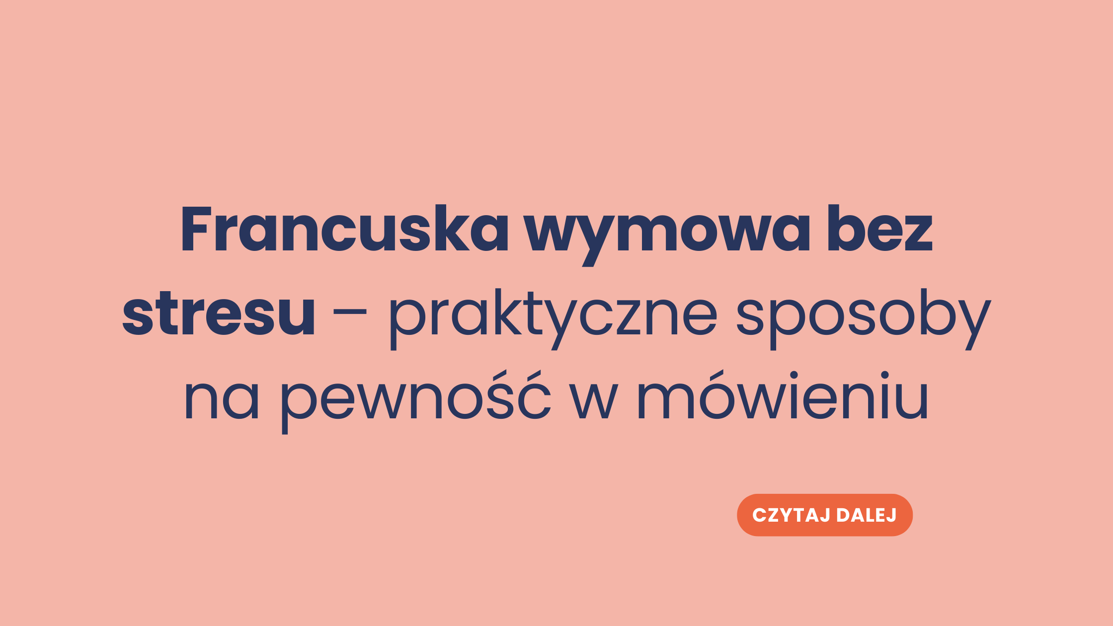 Francuska wymowa bez stresu – praktyczne sposoby na pewność w mówieniu
