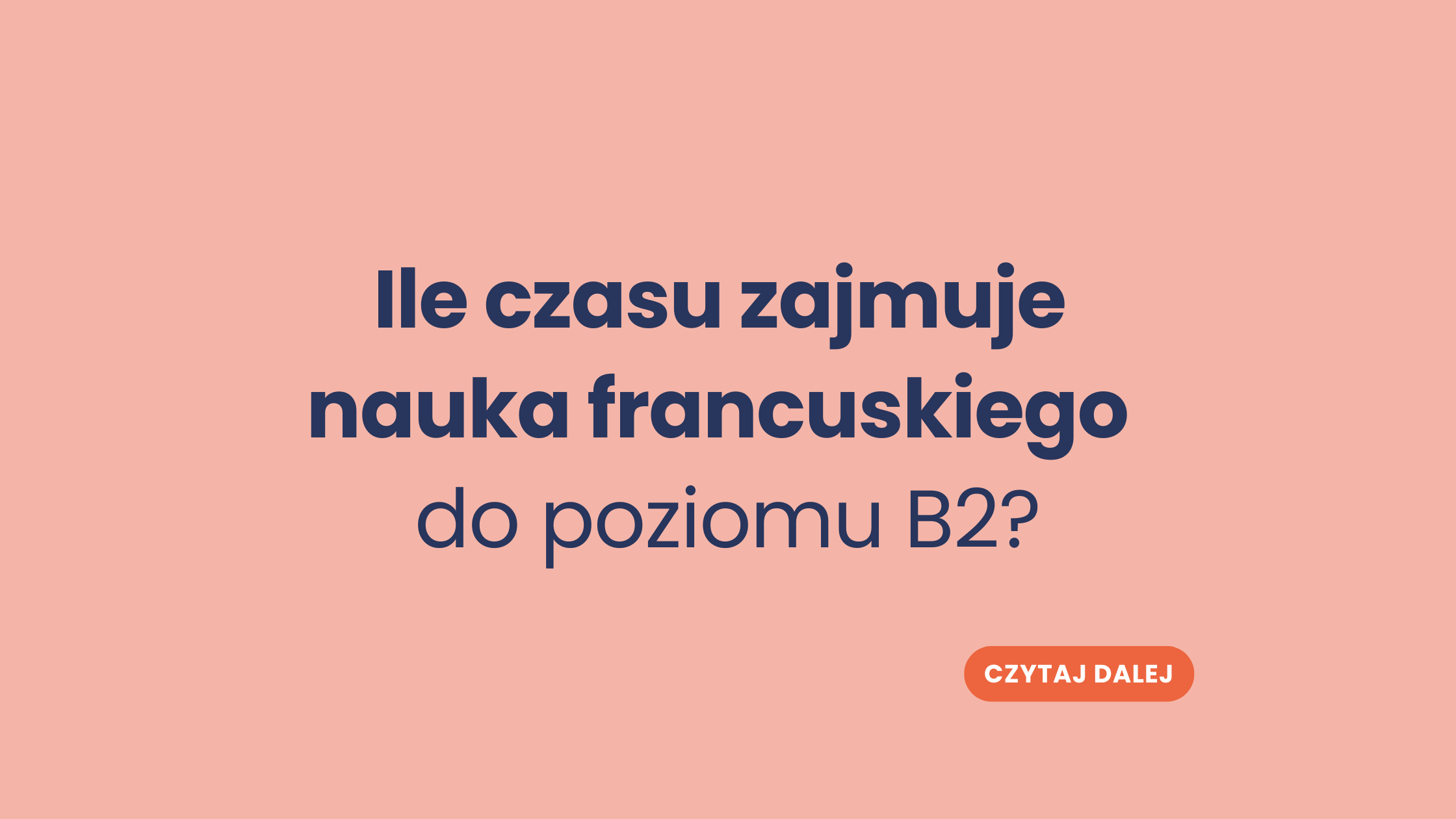 Ile czasu zajmuje nauka francuskiego do poziomu B2?